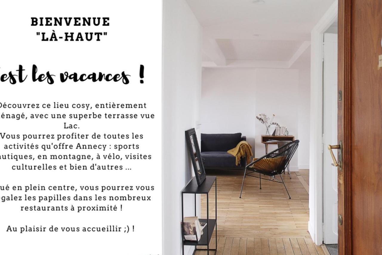 Là-haut  à 200m Du Terrasse Vue Appartement Annecy